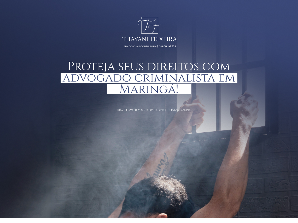 Proteja Seus Direitos com Advogado Criminalista em Maringá!